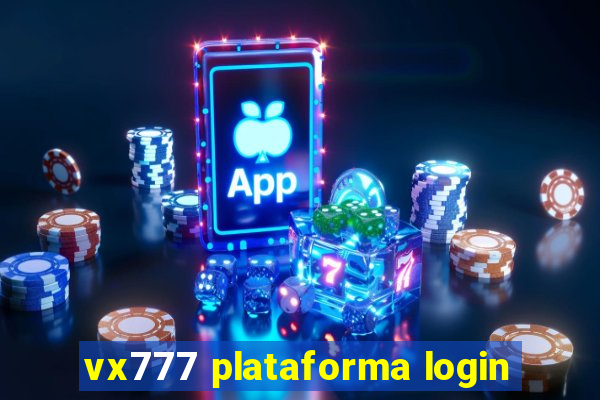 vx777 plataforma login